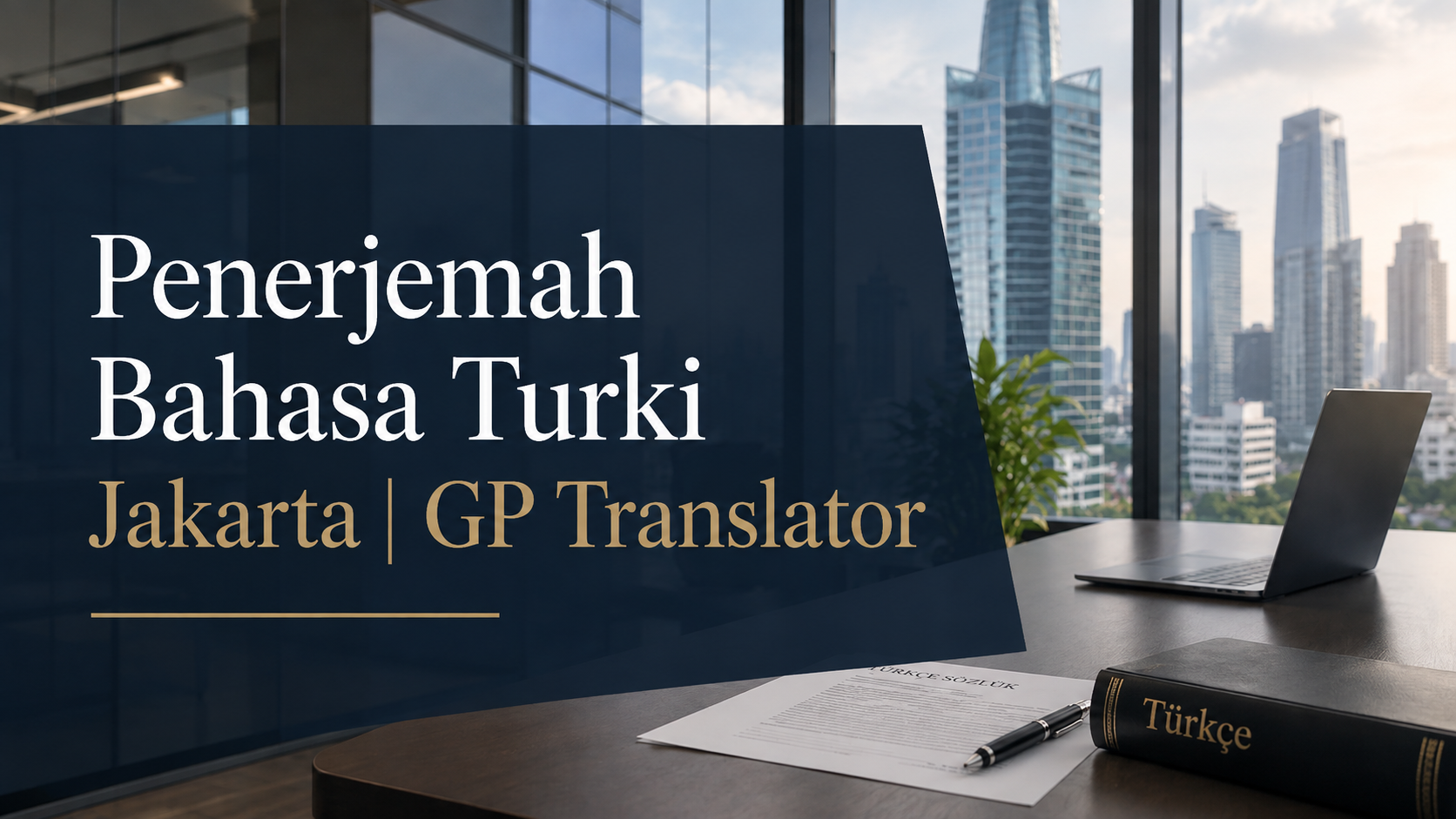 Penerjemah Bahasa Turki Jakarta | GP Translator