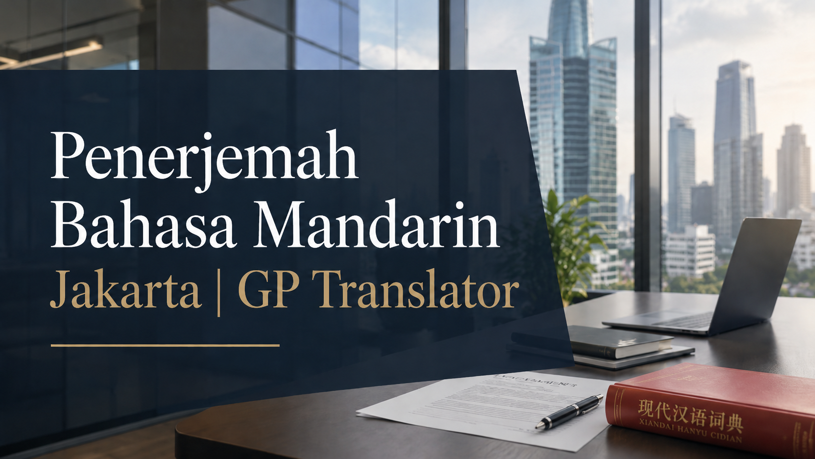 Penerjemah Bahasa Mandarin Jakarta | GP Translator