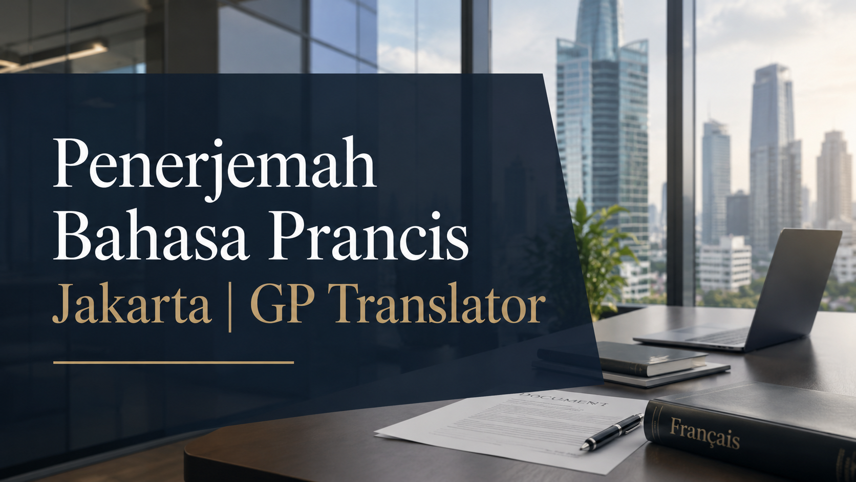 Penerjemah Bahasa Prancis Jakarta | GP Translator