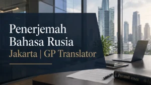 Penerjemah Bahasa Rusia Jakarta | GP Translator