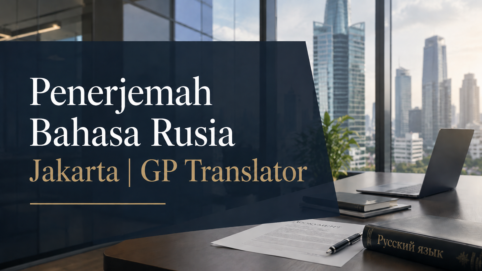 Penerjemah Bahasa Rusia Jakarta | GP Translator